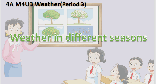 4AM4U3 Weather P3教案和课件
