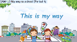 5AM1U2 My way to school P1课件